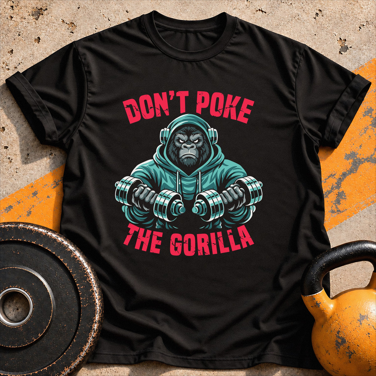 Don't Poke The Gorilla T-shirt
