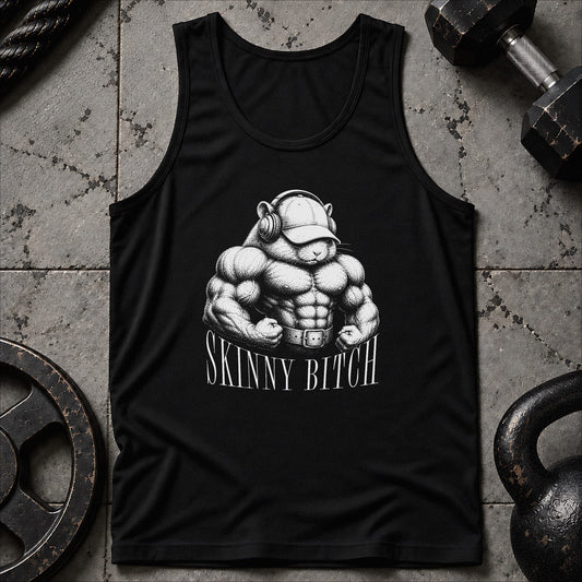 Skinny Bitch Hamster Unisex Tank