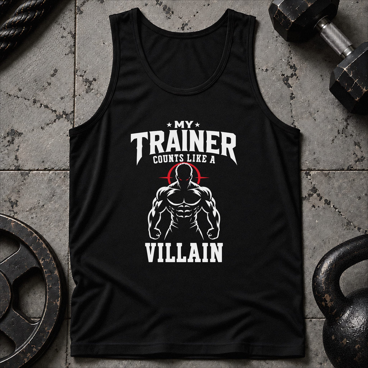 My Trainer Counts Like Unisex Tank