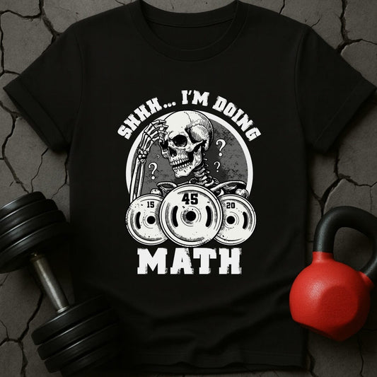 Shh I'm Doing Math T-Shirt