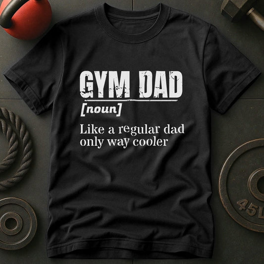 Gym Dad T-shirt