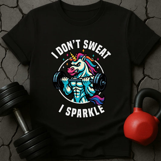 I Don't Sweat I Sparkle Unicorn T-Shirt