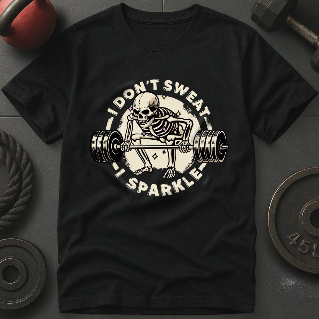 I Don't Sweat I Sparkle Skeleton T-Shirt