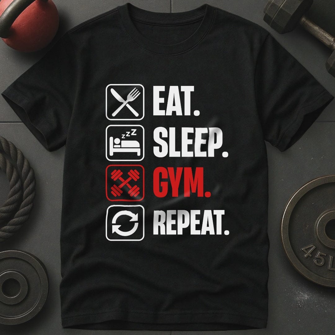 Eat Sleep Gym Repeat  Gym T-Shirt