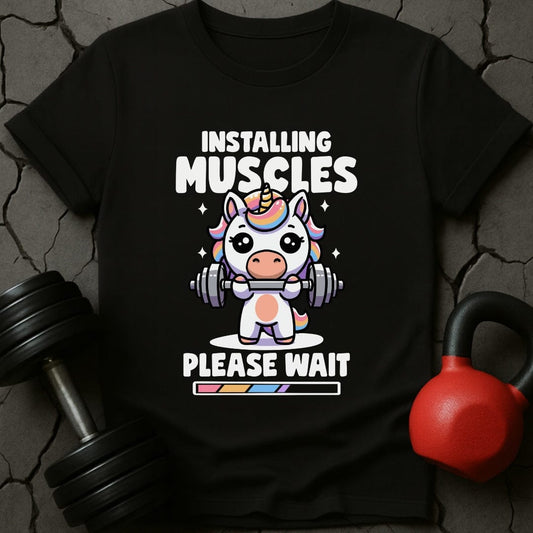 Installing Muscles Unicorn T-Shirt
