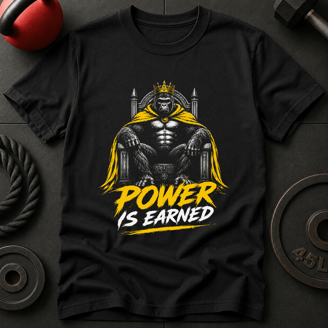 Power Is Earned T-shirt