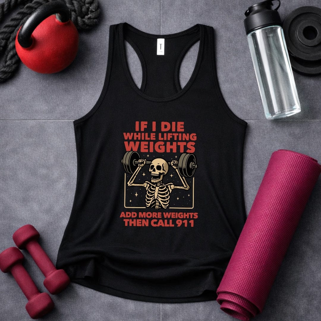 If I Die While Lifting Women's Tank