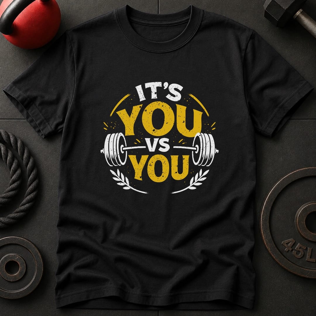 It's You Vs You T-Shirt