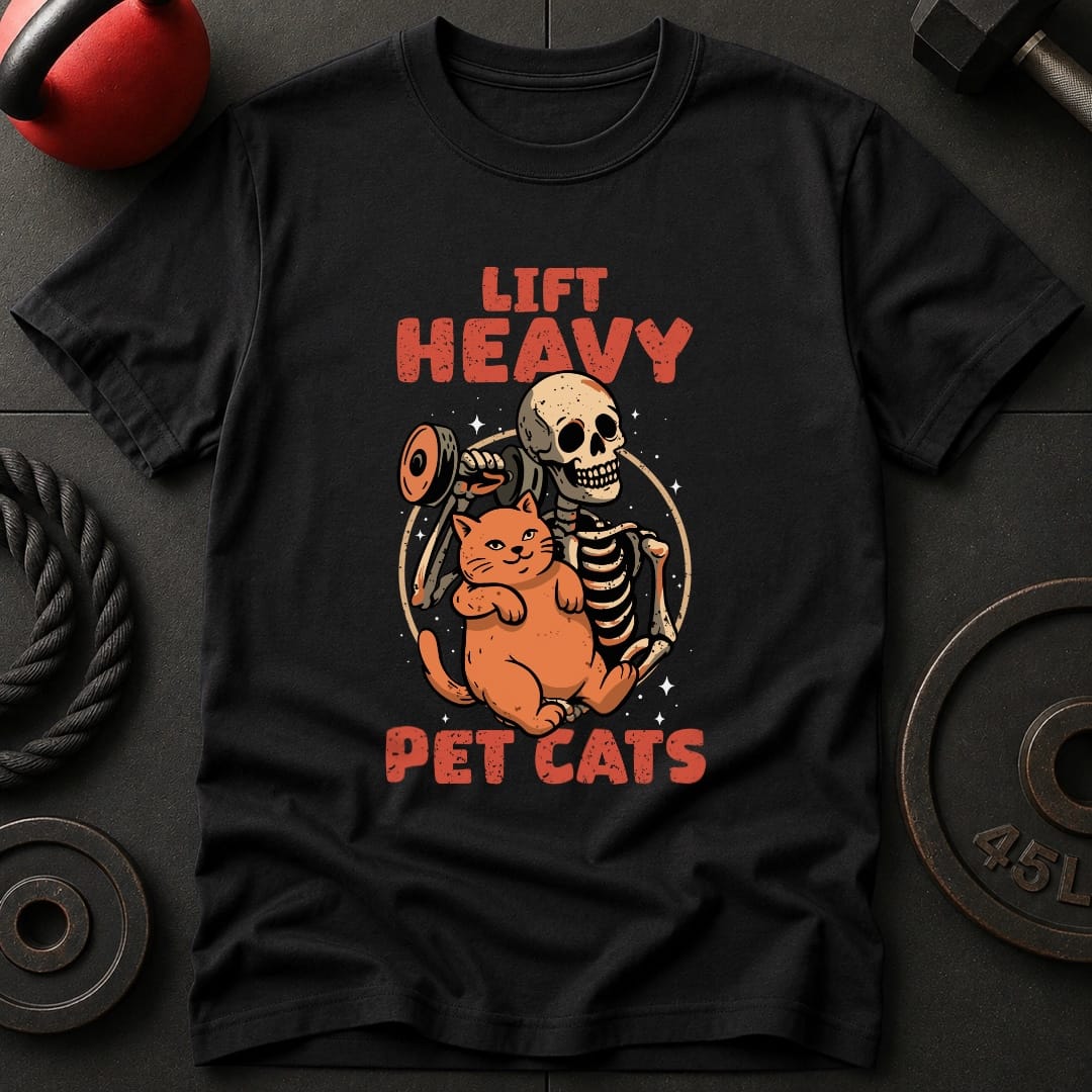 Lift Heavy Pet Cats T-Shirt