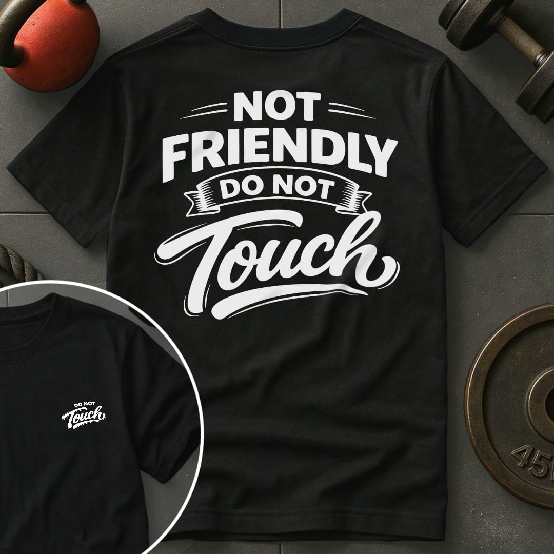 Not Friendly T-shirt