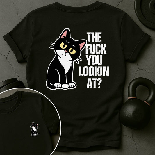 The Fuck You Lookin At Cat Gym T-Shirt