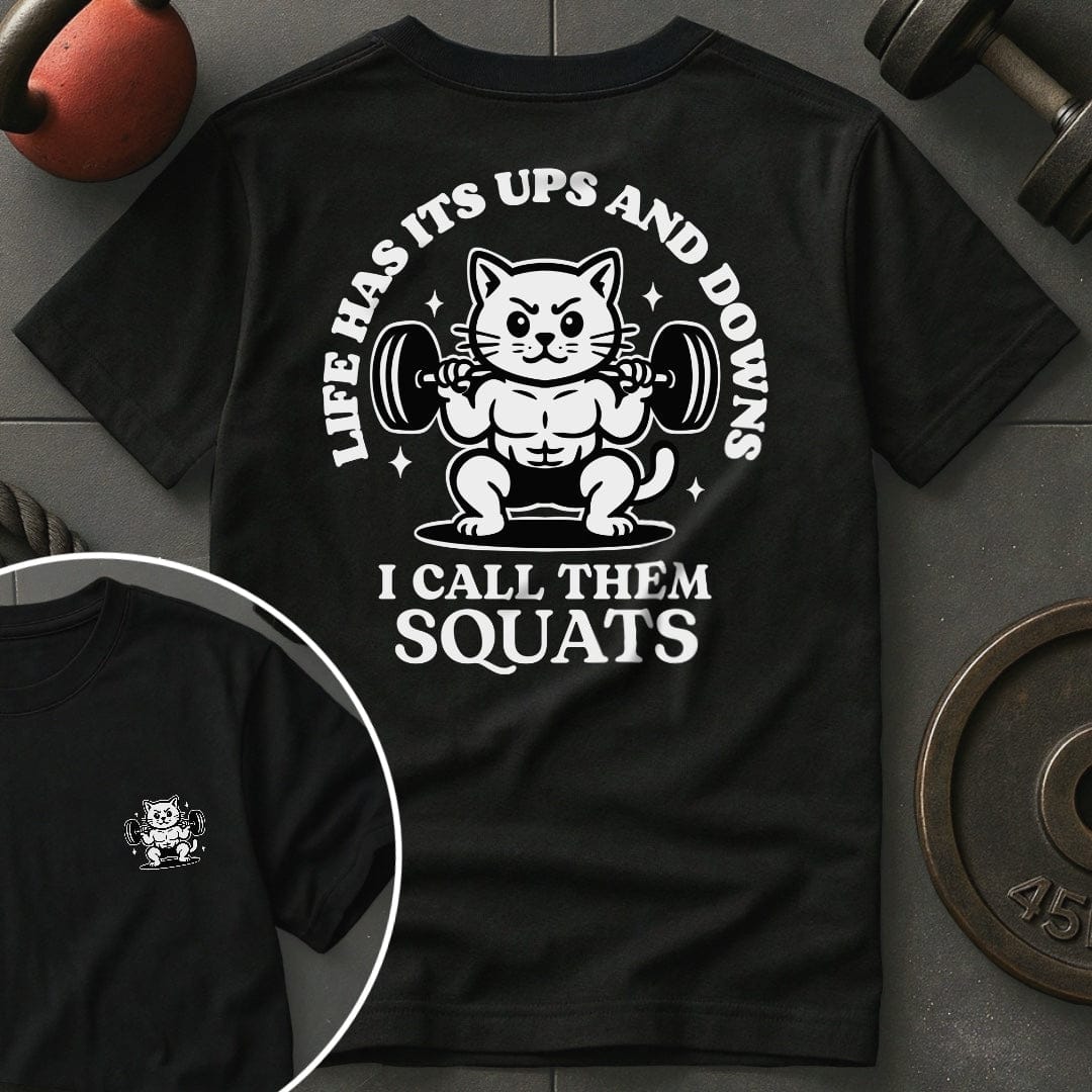 Life Ups And Downs T-Shirt