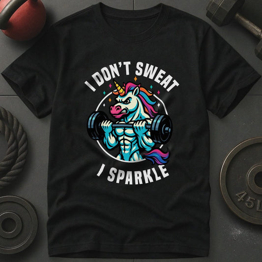 I Don't Sweat I Sparkle Unicorn T-Shirt