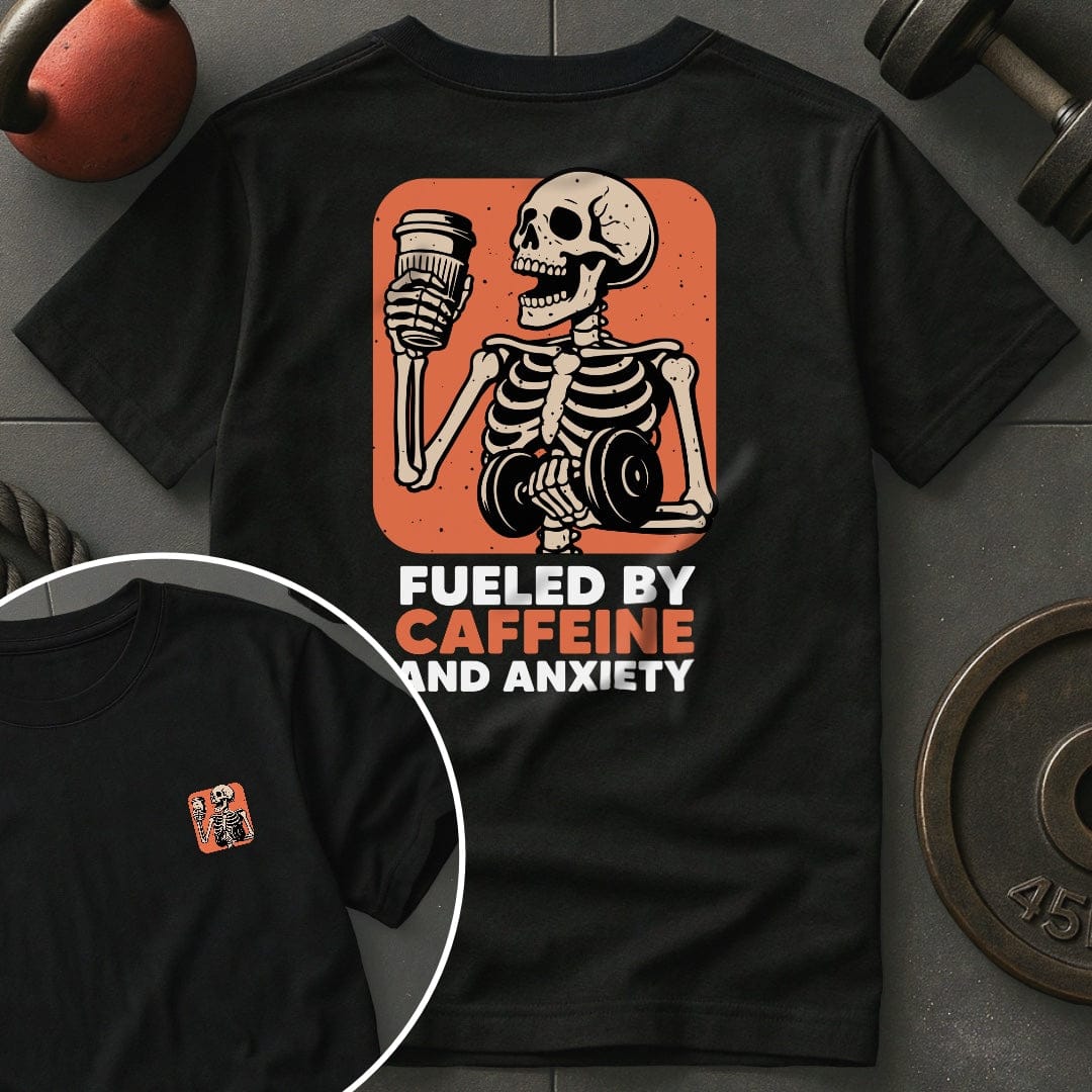 Fueled By Caffeine And Anxiety Gym T-Shirt