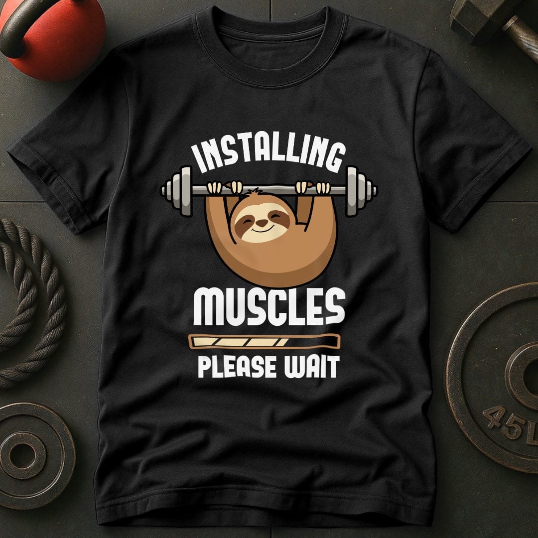 Installing Muscles SlothT-shirt