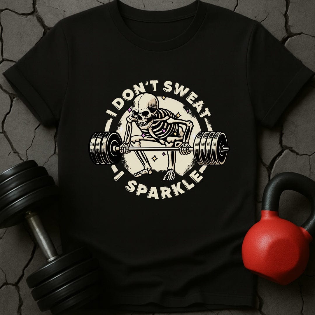 I Don't Sweat I Sparkle Skeleton T-Shirt