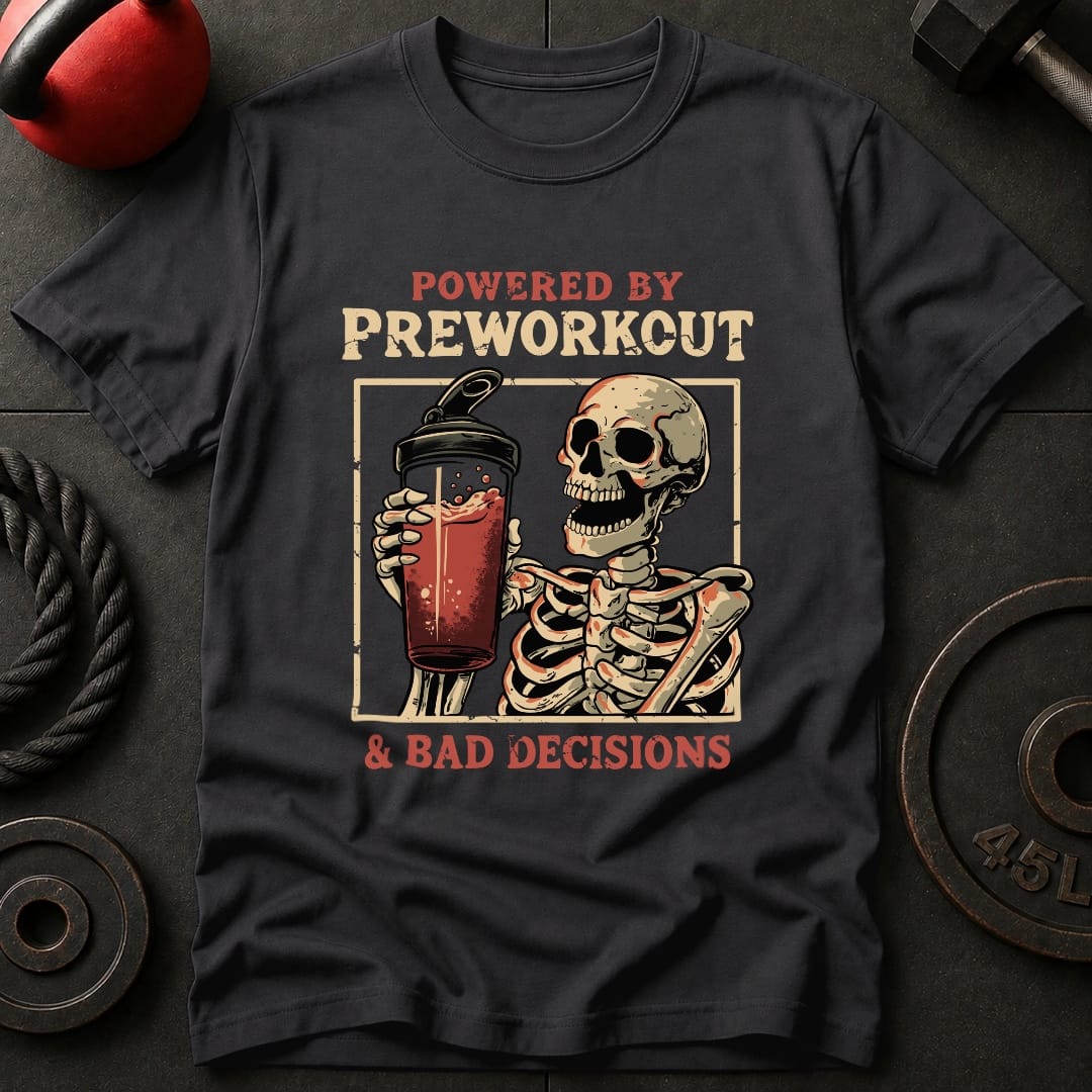 Powered By Preworkout & T-shirt