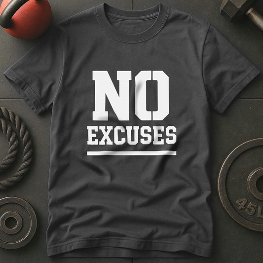No Excuses Gym T-Shirt