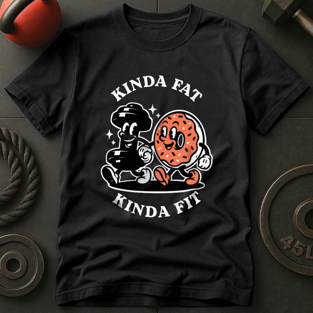 Kinda Fat Kinda Fit T-Shirt