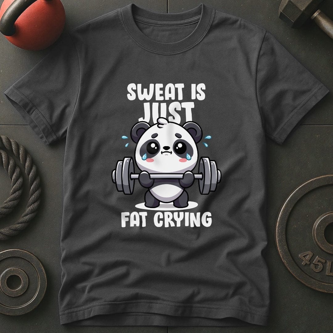 Sweat Is Just Fat Crying T-Shirt