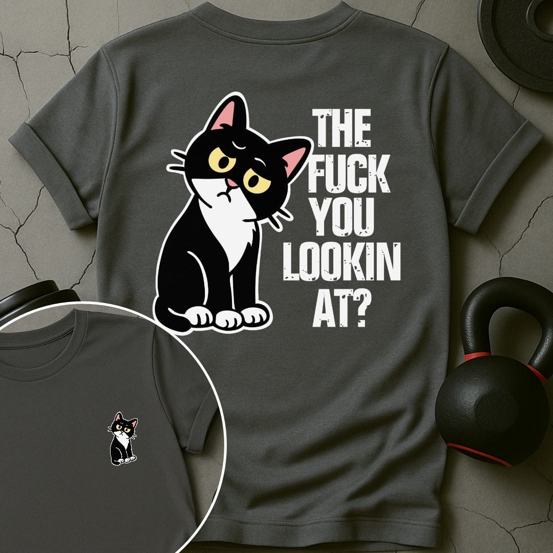 The Fuck You Lookin At Cat Gym T-Shirt
