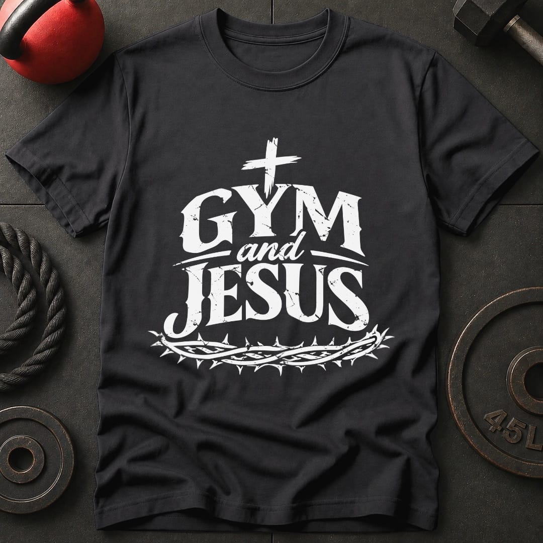 Gym And Jesus T-shirt