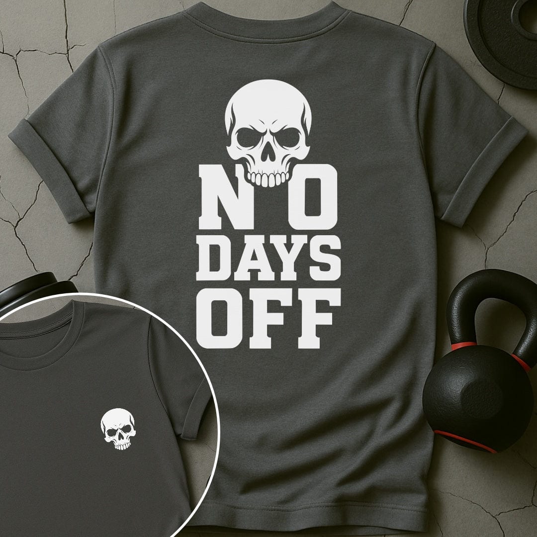 No Days Off Skull Gym T-Shirt