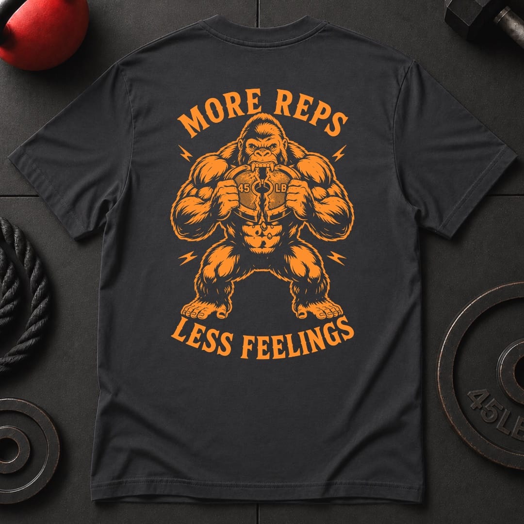 More Reps Less Feelings T-shirt