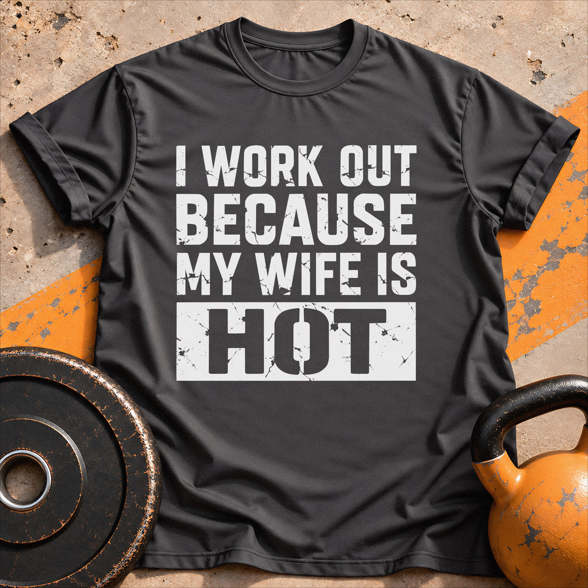 I Work out Because Wife T-shirt