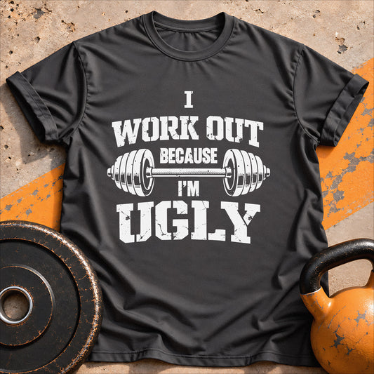 I Work Out Because T-shirt
