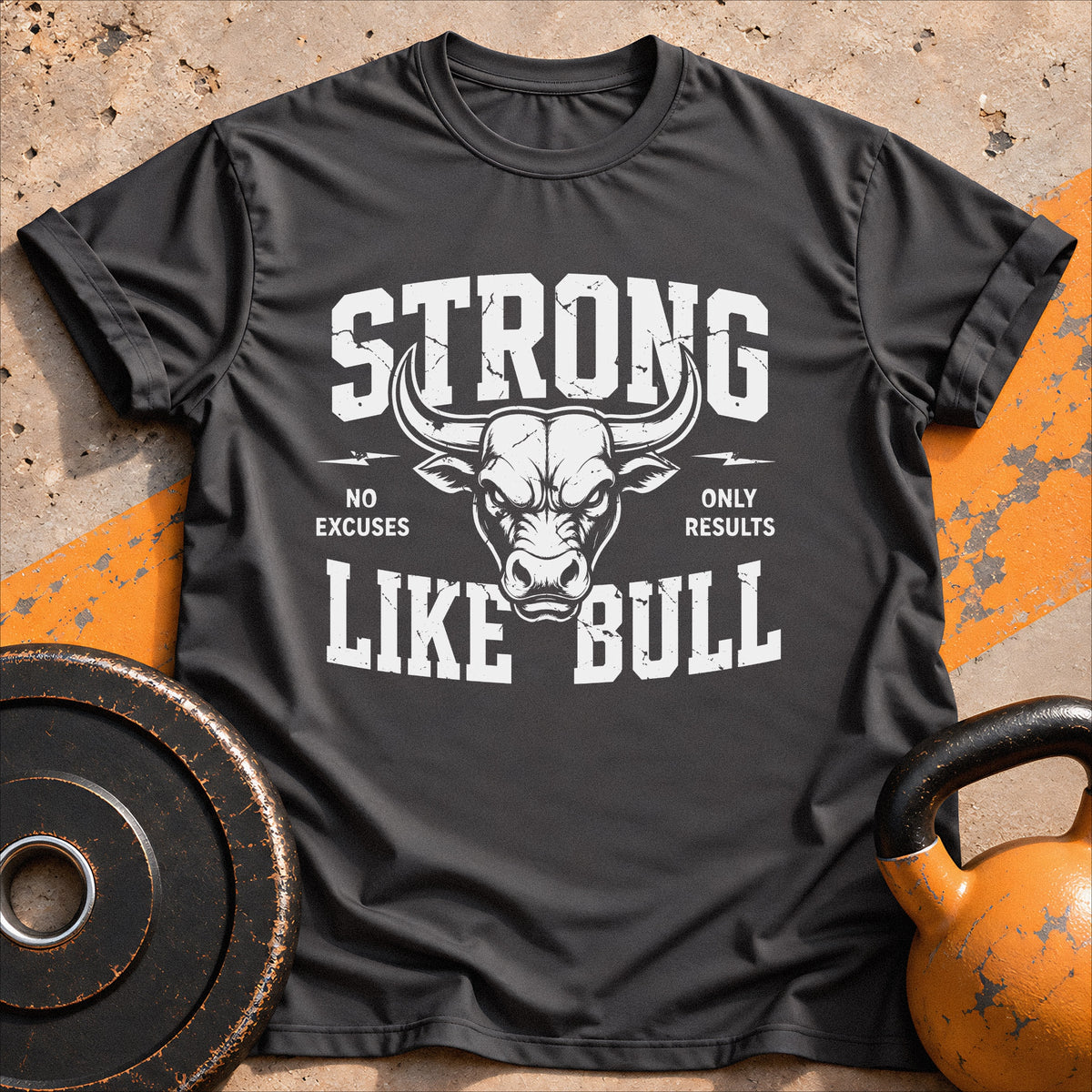 Strong Like Bull T-shirt