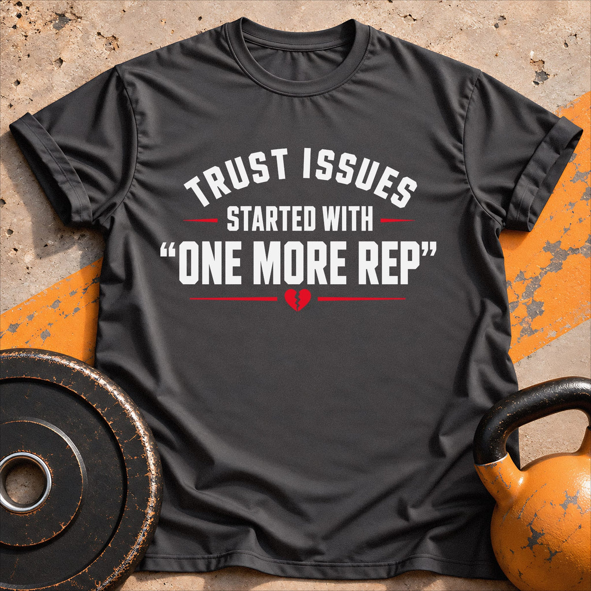 Trust Issues started with T-shirt