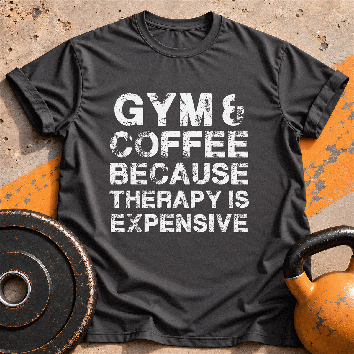 Gym & Coffee Because T-Shirt