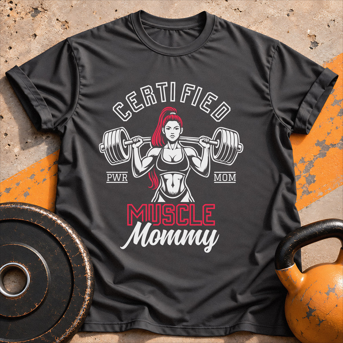 Certified Muscle Mommy T-shirt