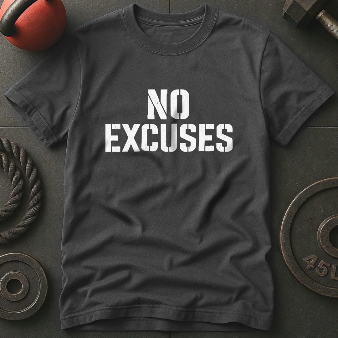No Excuses Motivational T-Shirt
