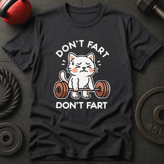 Don't Fart Cat T-Shirt