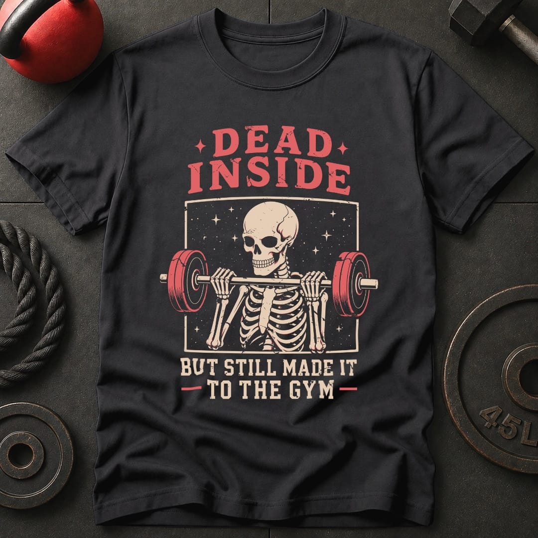 Dead Inside But T-shirt