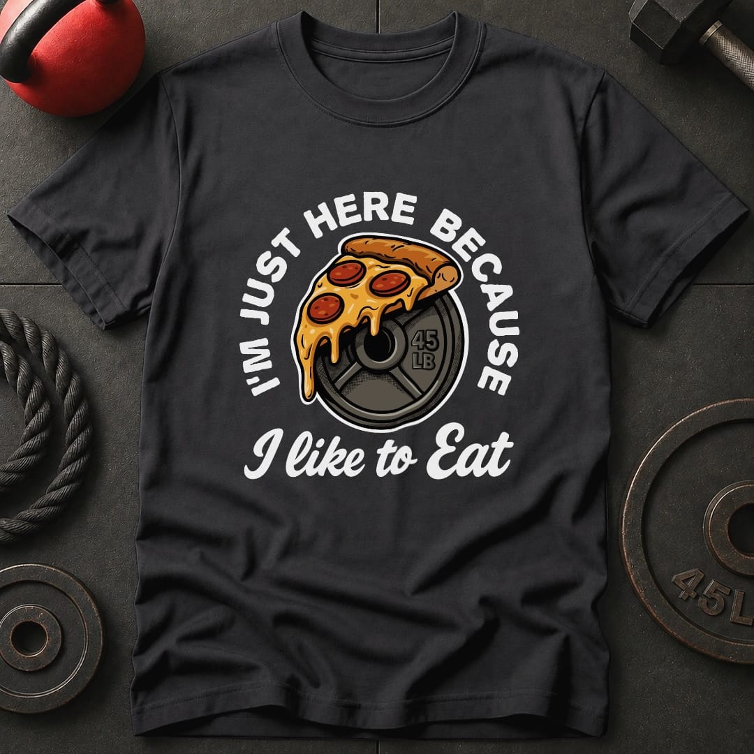 I'm Just Here Because T-Shirt