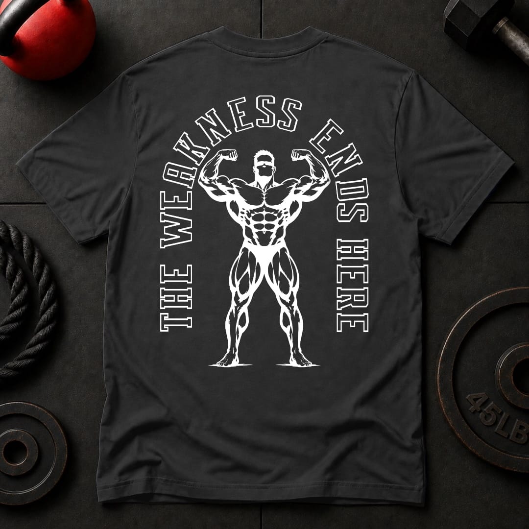 The Weakness Ends Here T-shirt