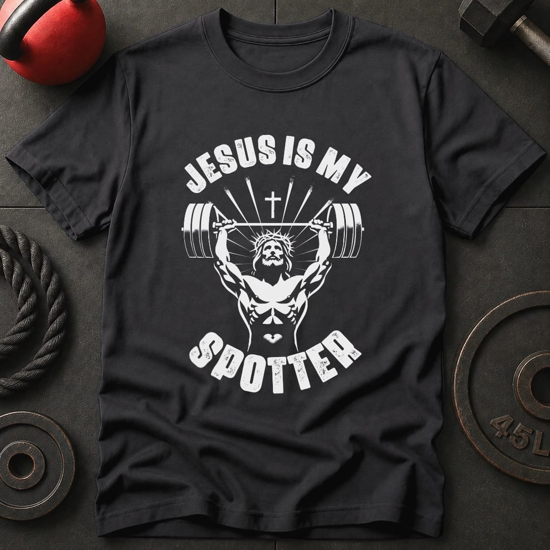 Jesus Is My Spotter T-Shirt