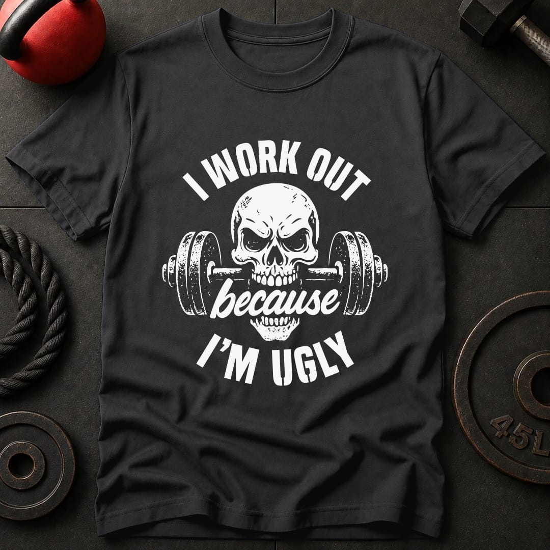 I Work Out Because T-shirt
