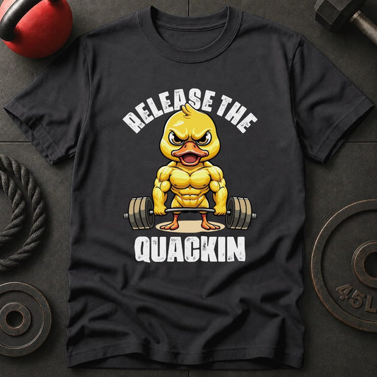 Release The Quackin Duck T-Shirt