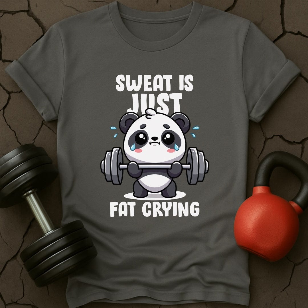 Sweat Is Just Fat Crying T-Shirt