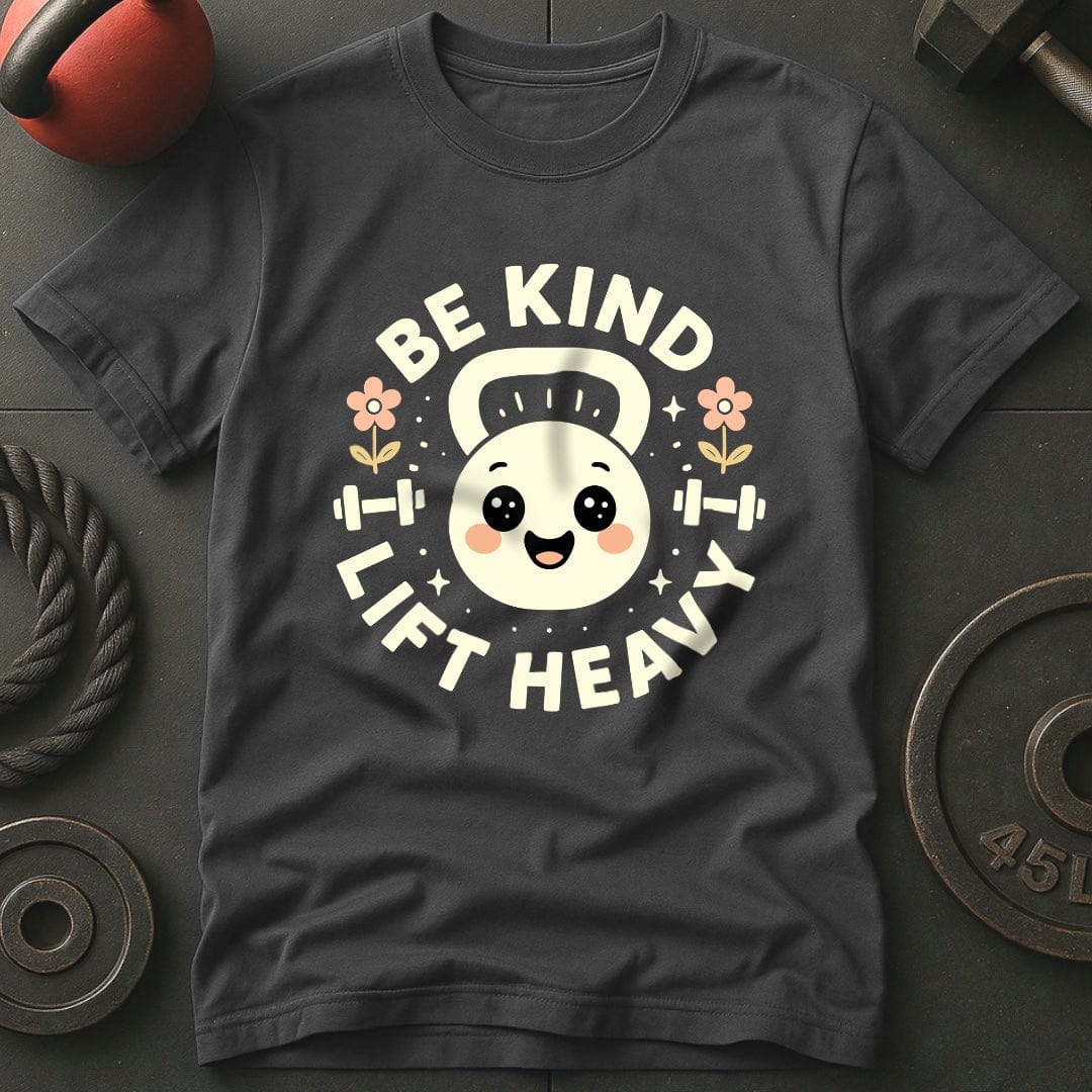Be Kind Lift Heavy T-Shirt