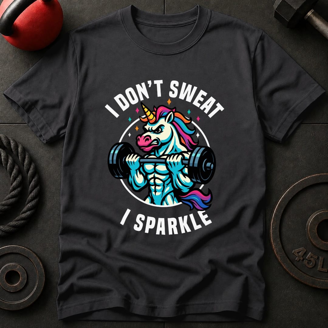 I Don't Sweat I Sparkle T-Shirt