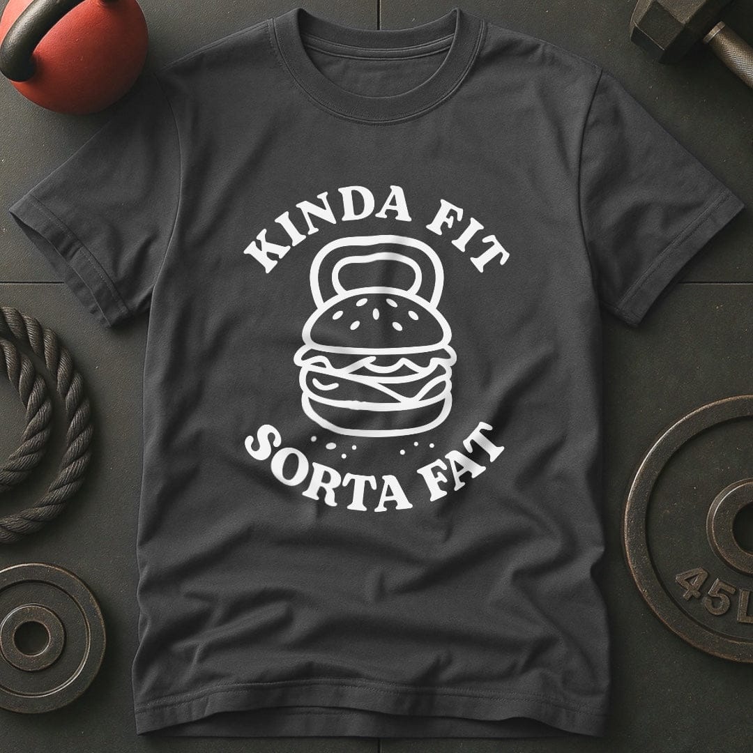 Kinda Fit Sorta Fat Gym T-Shirt