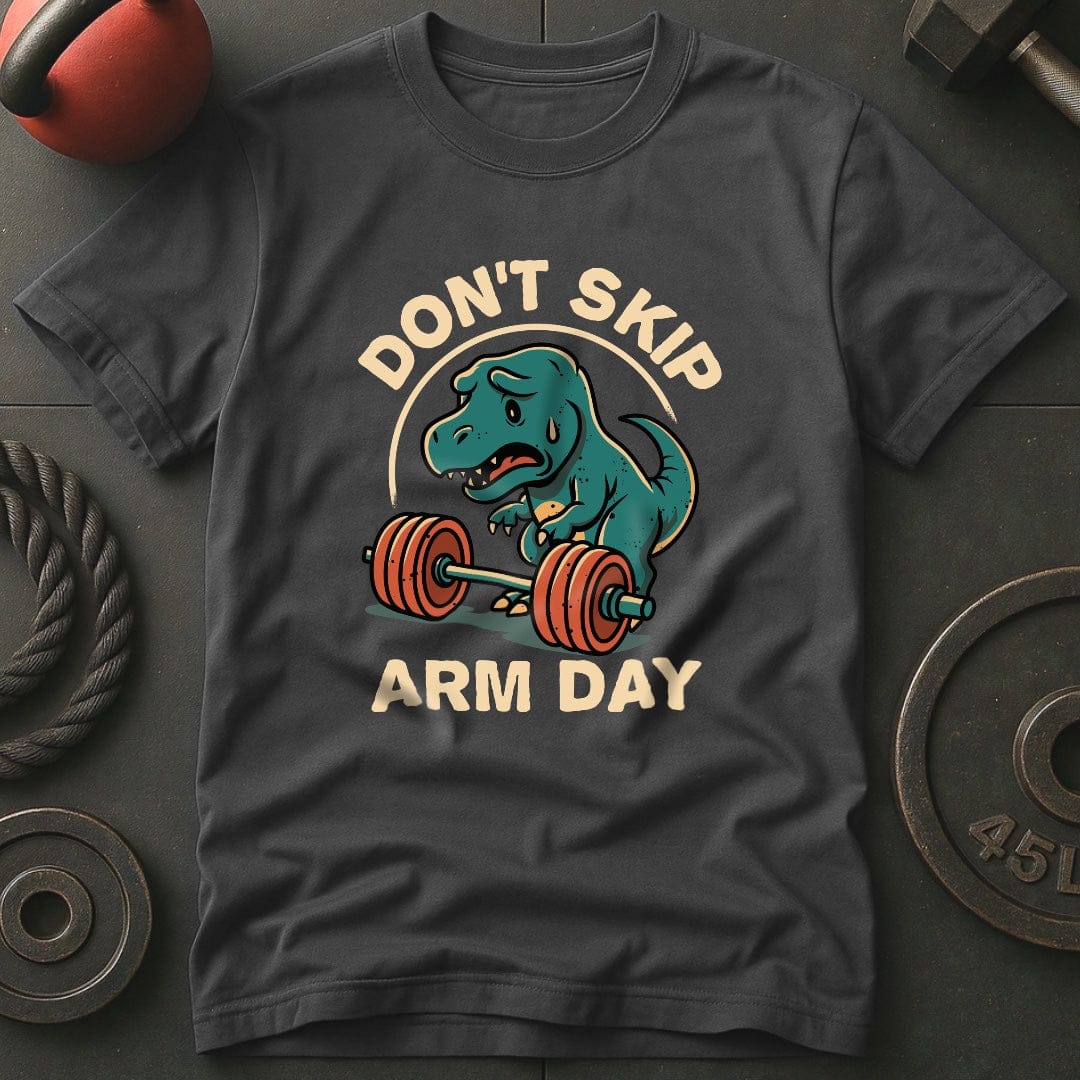 Don't Skip Arm Day T-Rex Gym T-Shirt