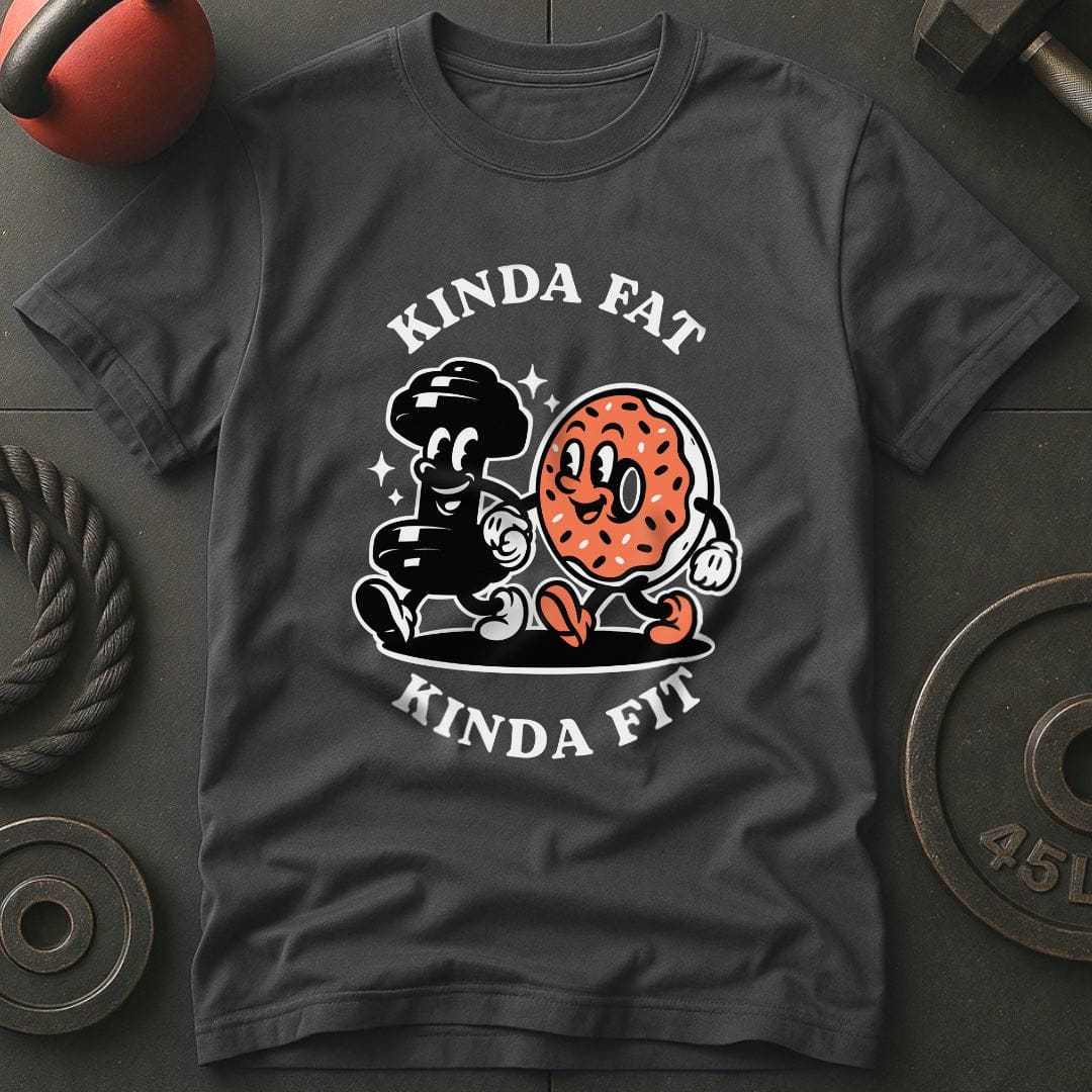 Kinda Fat Kinda Fit T-Shirt
