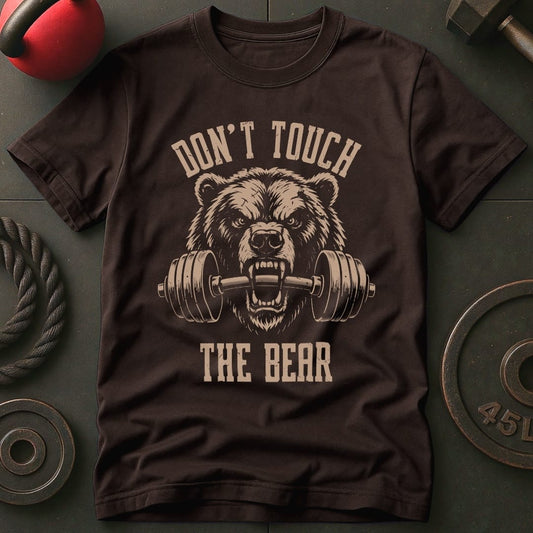 Don't Touch The Bear T-shirt