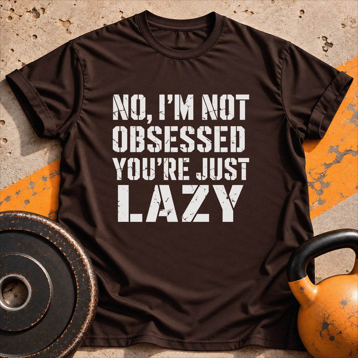 I'm Not Obsessed T-shirt